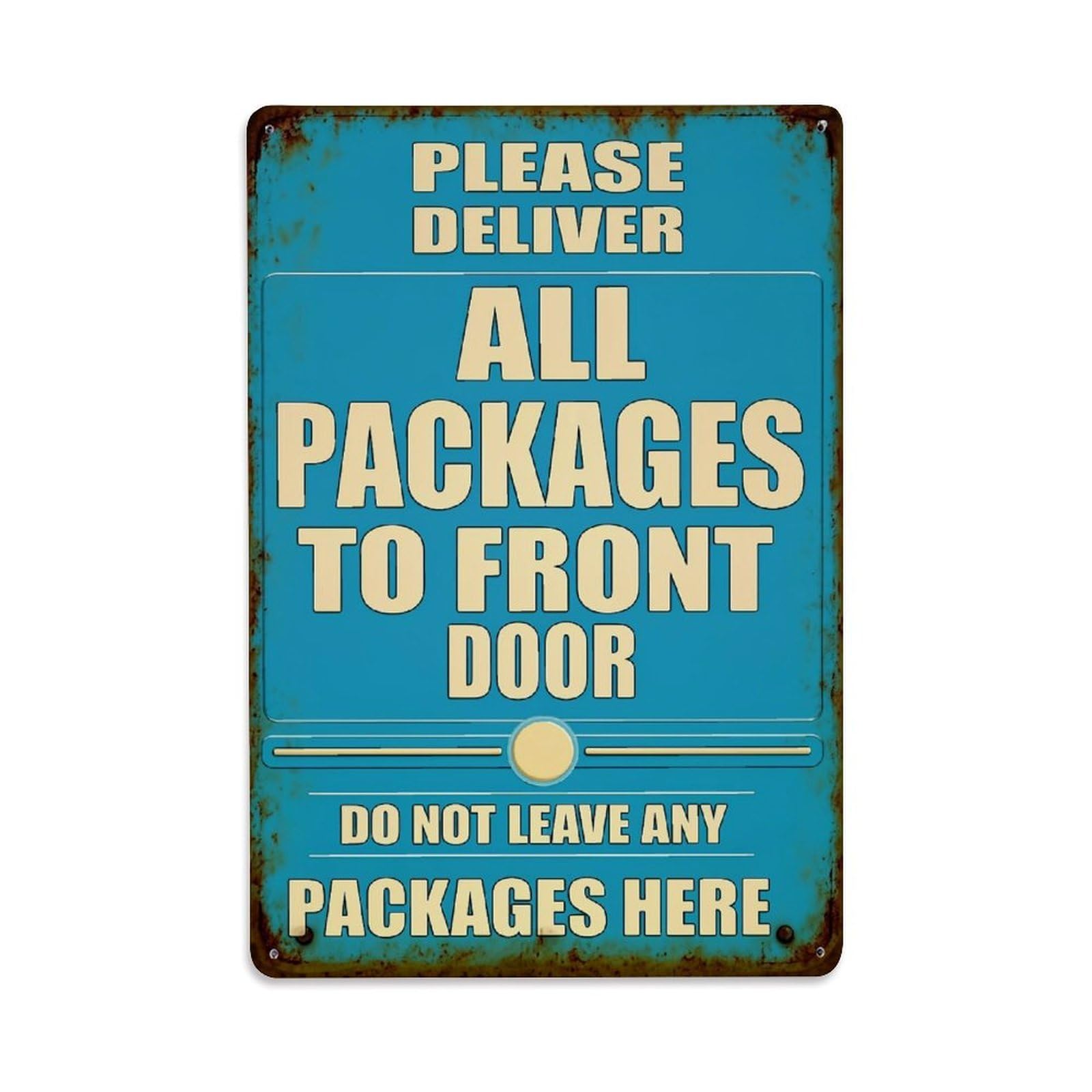 Please Deliver All Packages To Front Door Vintage Tin Sign Retro Metal Wall Decor Metal Poster, Home Bar Garage Farmhouse Cafe Wall Art Decoration 8x12Inches