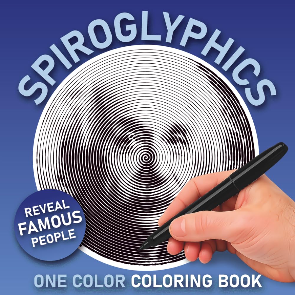 Spiroglyphics Famous People One Color Coloring Book: Reveal Hidden Celebrities Spiral Art | Color with One Pen | Stress Relief and Relaxation Coloring Book for Adults and Teens (Spiroglyphics Themed)