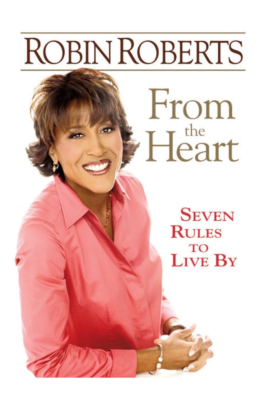 Cover of From the Heart: Seven Rules to Live By