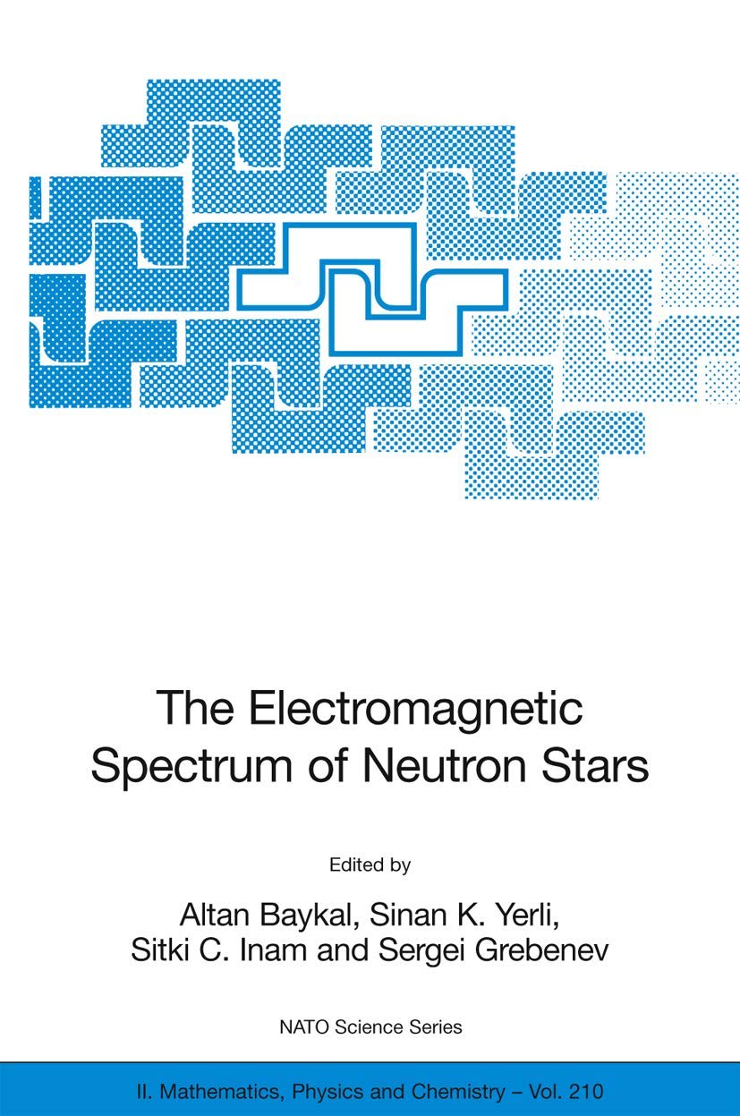 Buy The Electromagnetic Spectrum of Neutron Stars: 210 (NATO SCIENCE SERIES II MATHEMATICS, PHYSICS AND CHEMISTRY) — BookShops.in