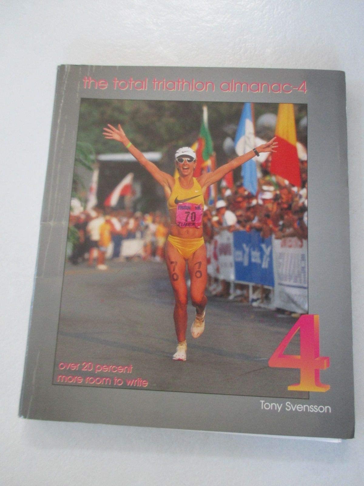 The Total Triathlon Almanac-4: The Essential Training Tool and Information Source for the Triathlete and Duathlete