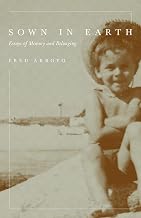 Sown in Earth: Essays of Memory and Belonging (Camino del Sol)