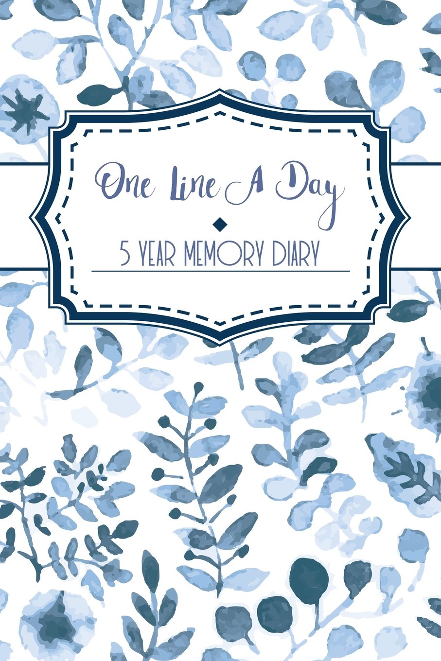 One Line a Day: A 5 Year Diary / Memory Journal - Memoir Book Blue Floral Watercolour