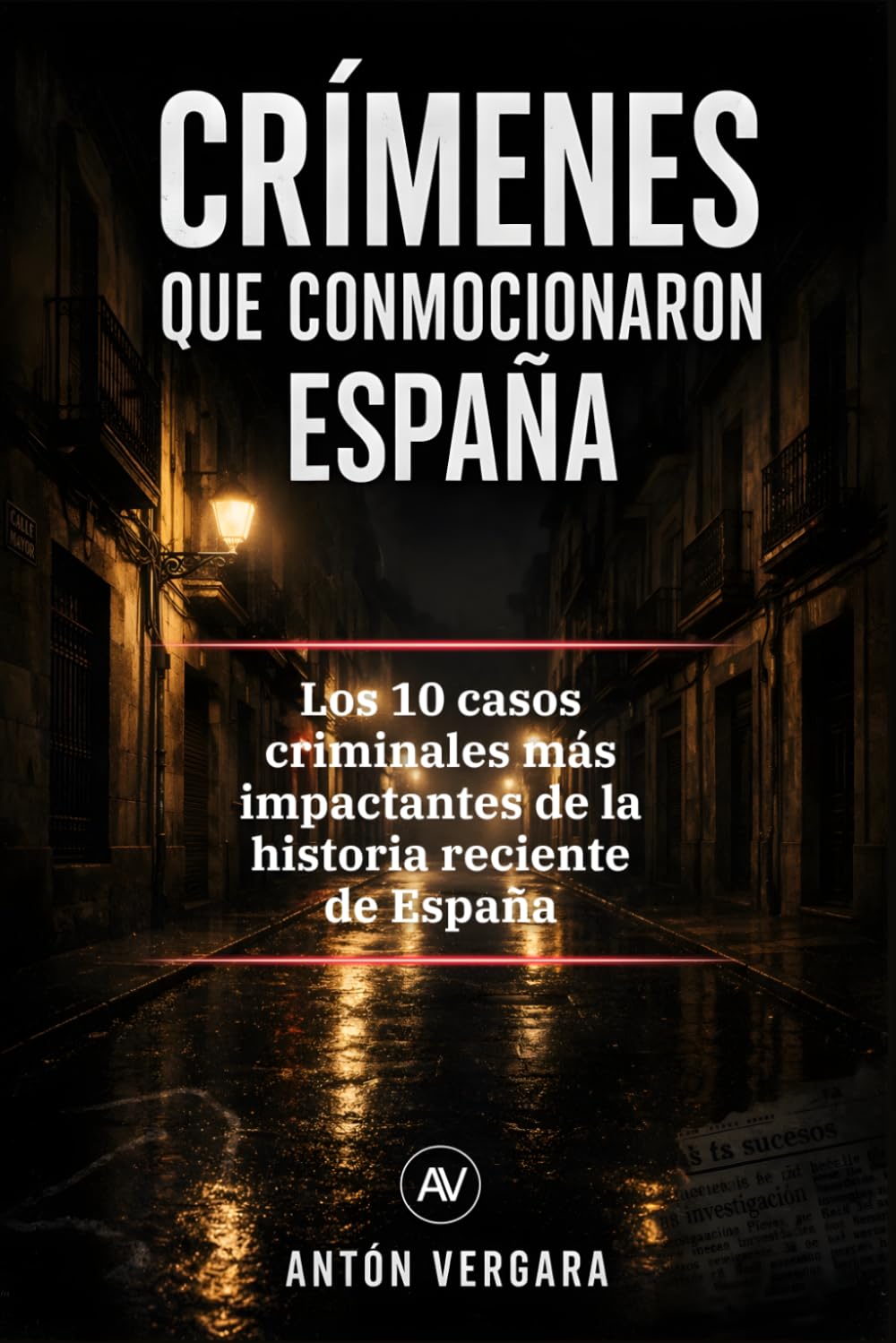Crímenes que conmocionaron España: Los 10 casos criminales más impactantes de la historia reciente de España
