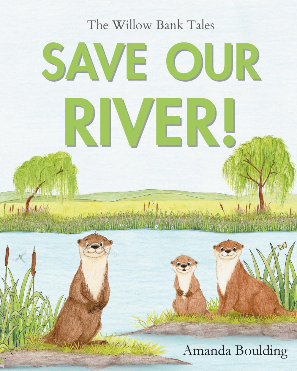 Save Our RIver (The WIllow Bank Tales)