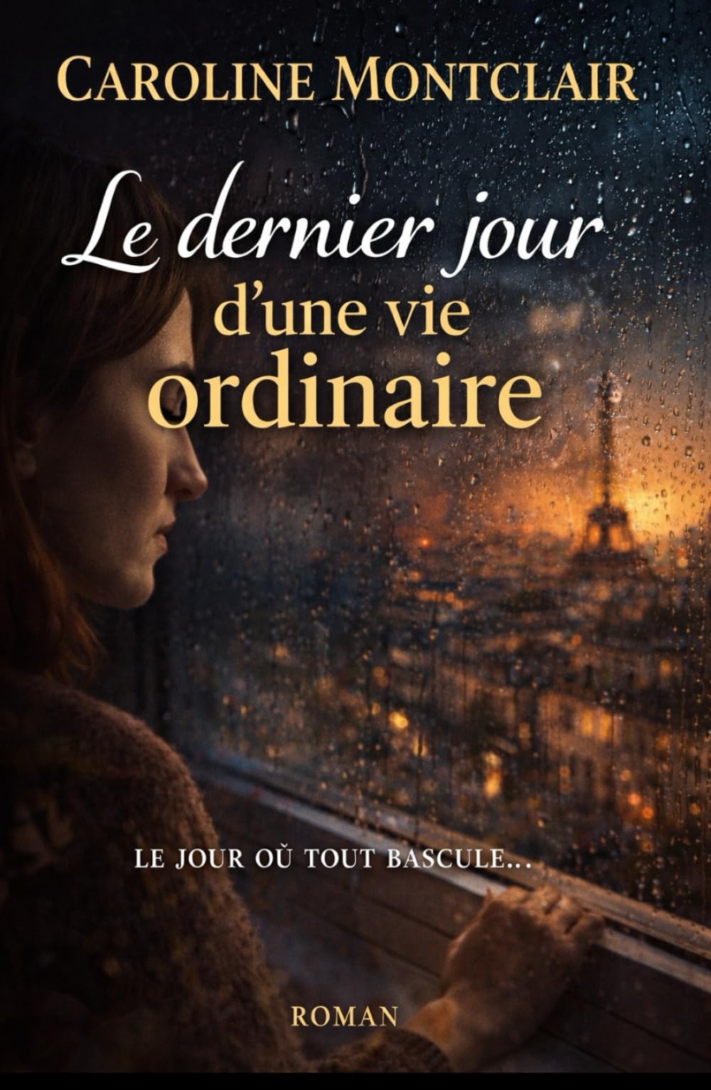 Le dernier jour d’une vie ordinaire: Un roman profond et captivant, à la croisée du thriller psychologique et du roman intime.