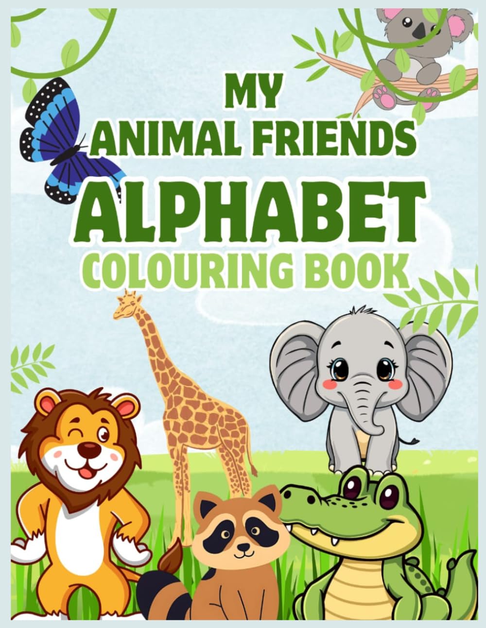 My Animal Friends Alphabet Coloring Book: Fun ABC Animal Coloring Pages for Preschoolers, Toddlers and Kindergarten Kids Ages 3–8