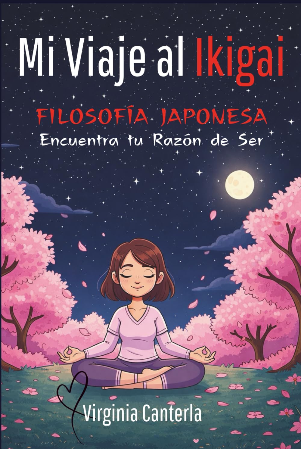 Mi Viaje al Ikigai.: Encuentra tu Razón de Ser.