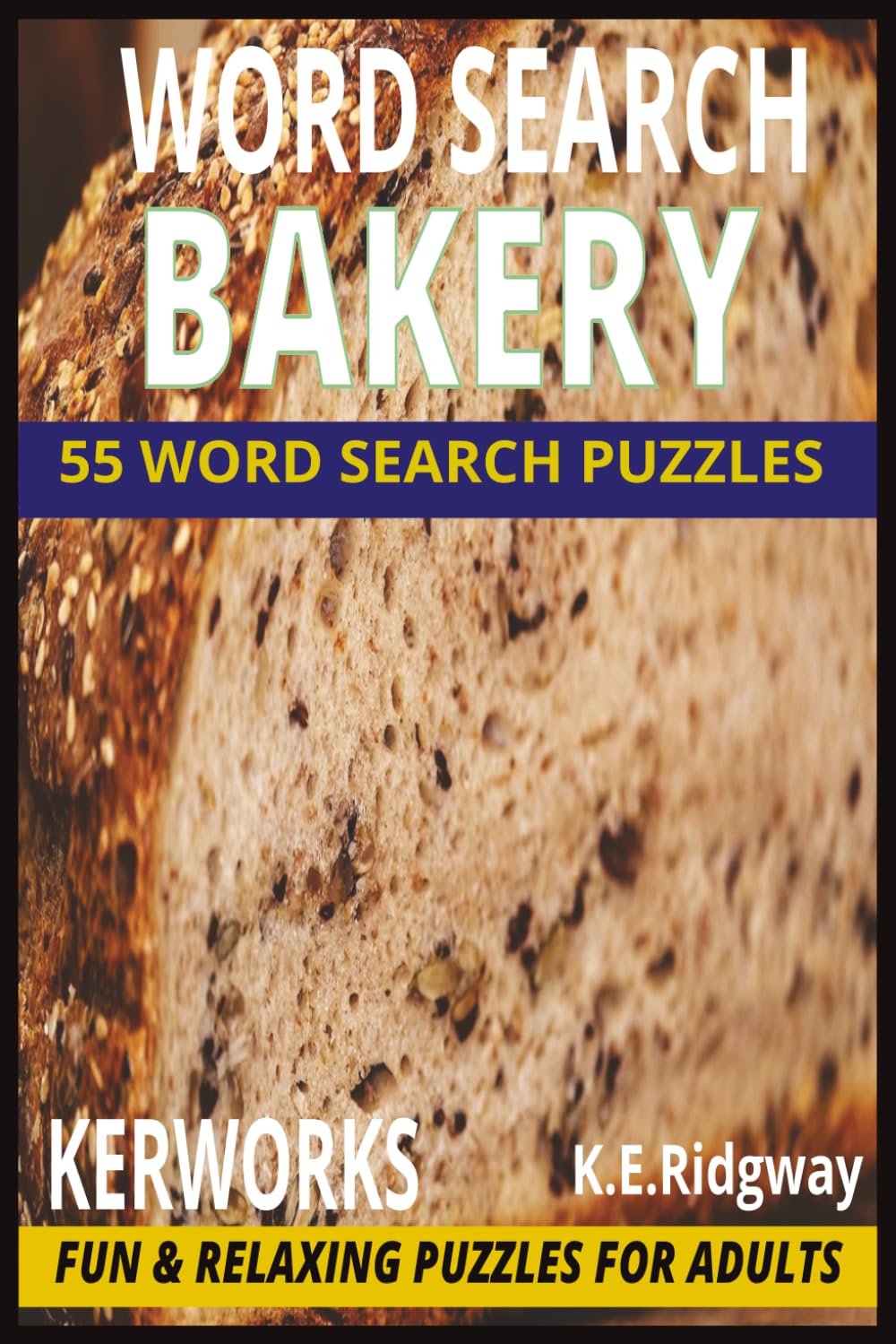 BAKERY: Deliciously Simple: Mastering Home Baking – Easy Recipes, Essential Techniques, and Expert Tips for Every Baker