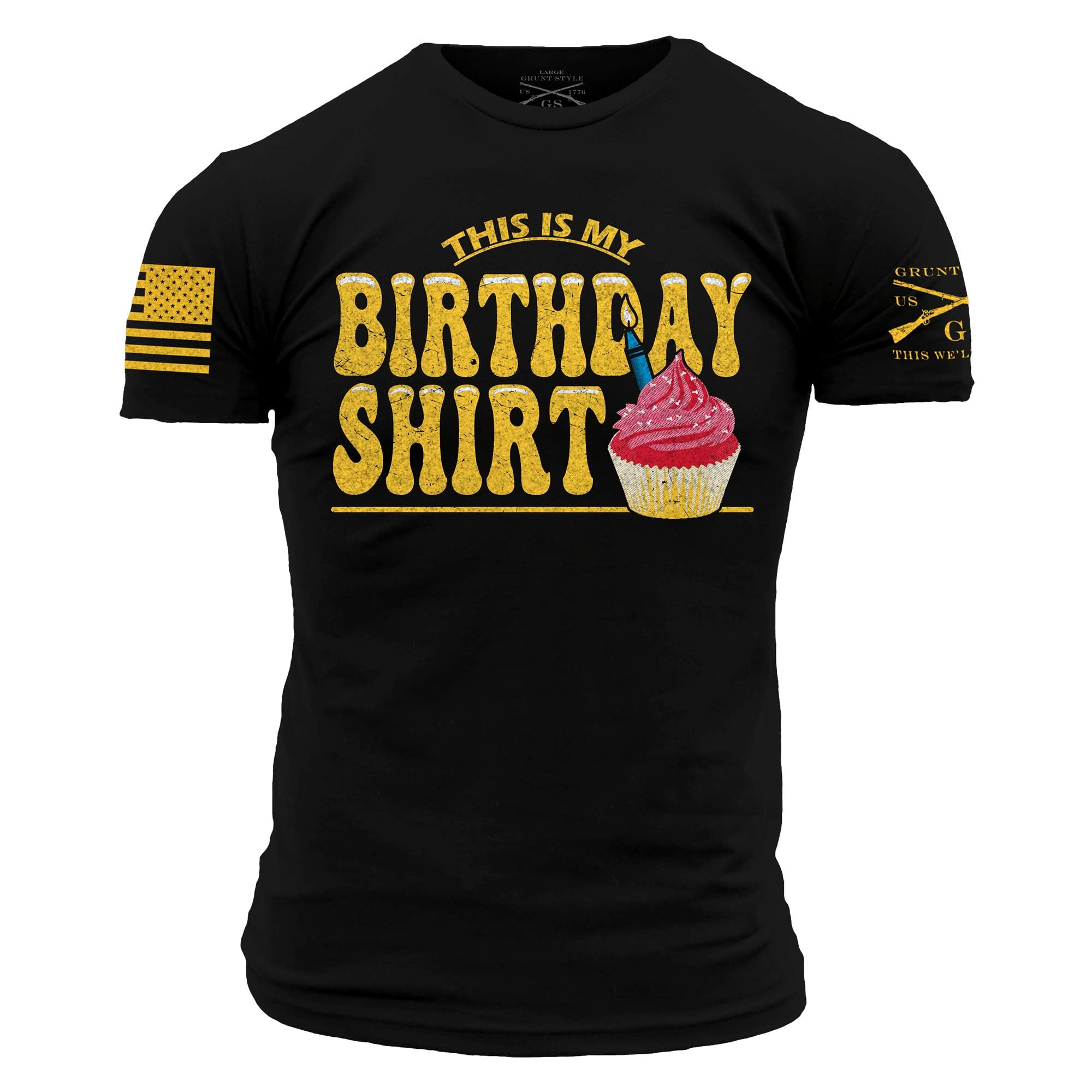 Grunt StyleThis is My Birthday Shirt Men's T-Shirt