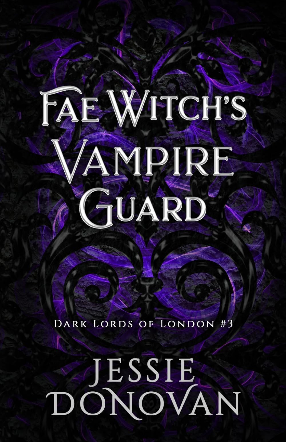 Fae Witch's Vampire Guard: 3 (Dark Lords of London)