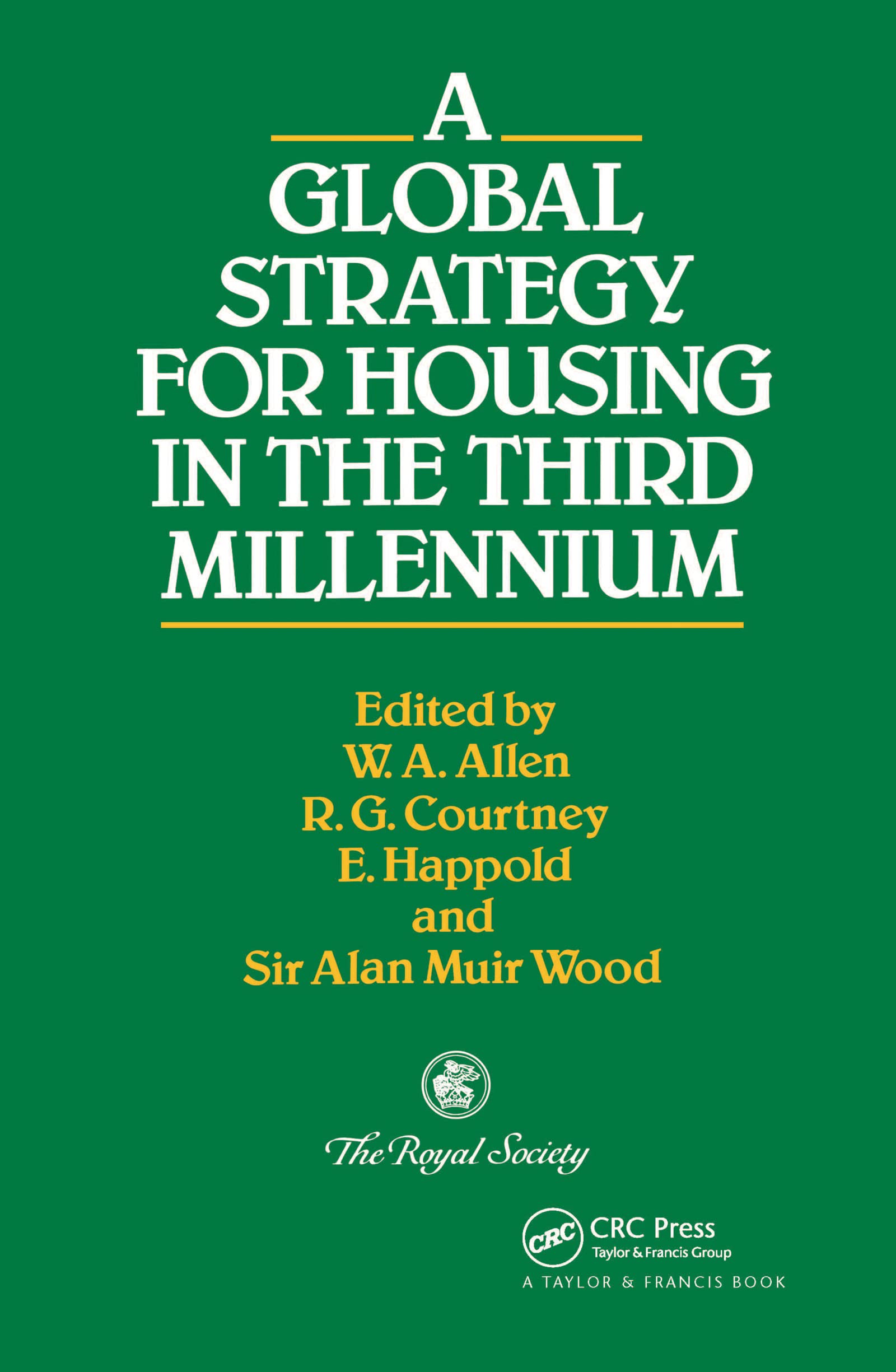 A Global Strategy for Housing in the Third Millennium (Technology in the Third Millennium Series)