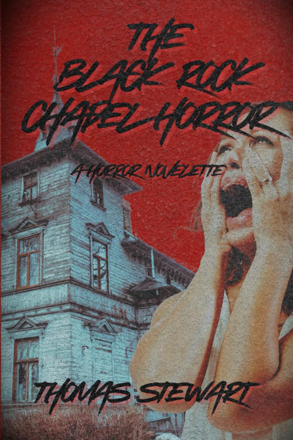 The Black Rock Chapel Horror: A Horror Novelette
