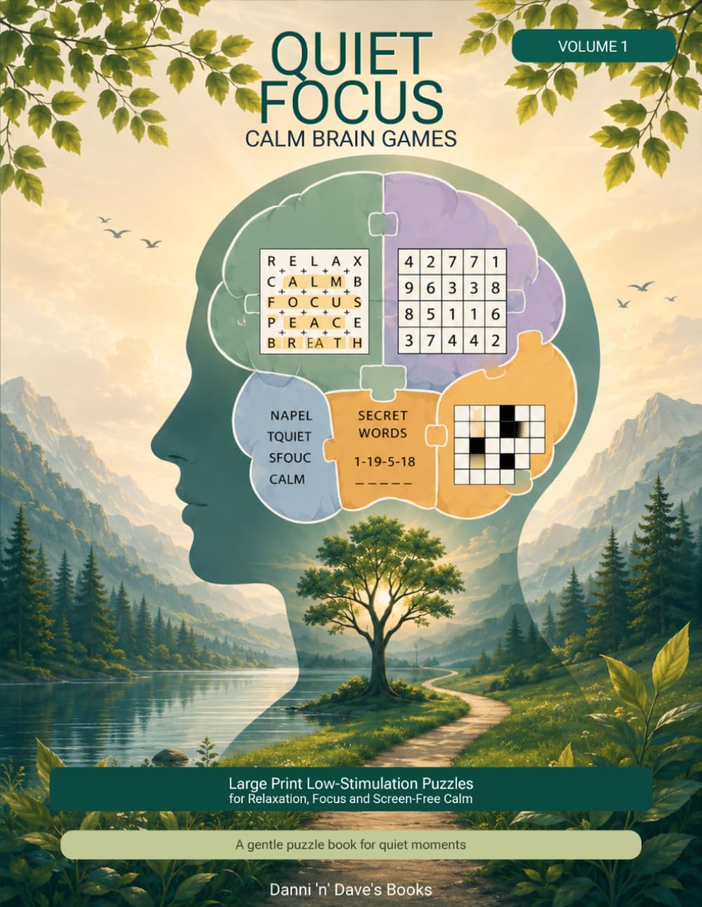 Quiet Focus: Calm Brain Games: Large Print Puzzles for Relaxation, Stress Relief and Screen-Free Calm | Word Searches, Easy Sudoku, Word Games & Cozy Mindfulness Activities