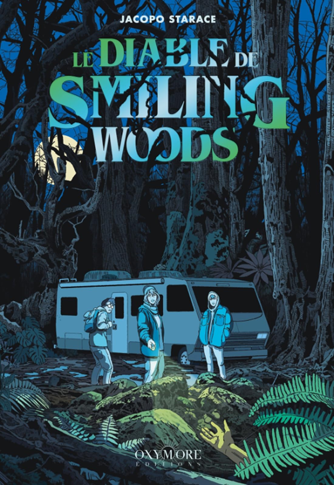 Le Diable de Smiling Woods - Jacopo Starace - Oxymore Editions - cartonné - Bande dessinée