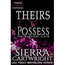 Theirs to Possess The Marriage Claim Titans Captivated