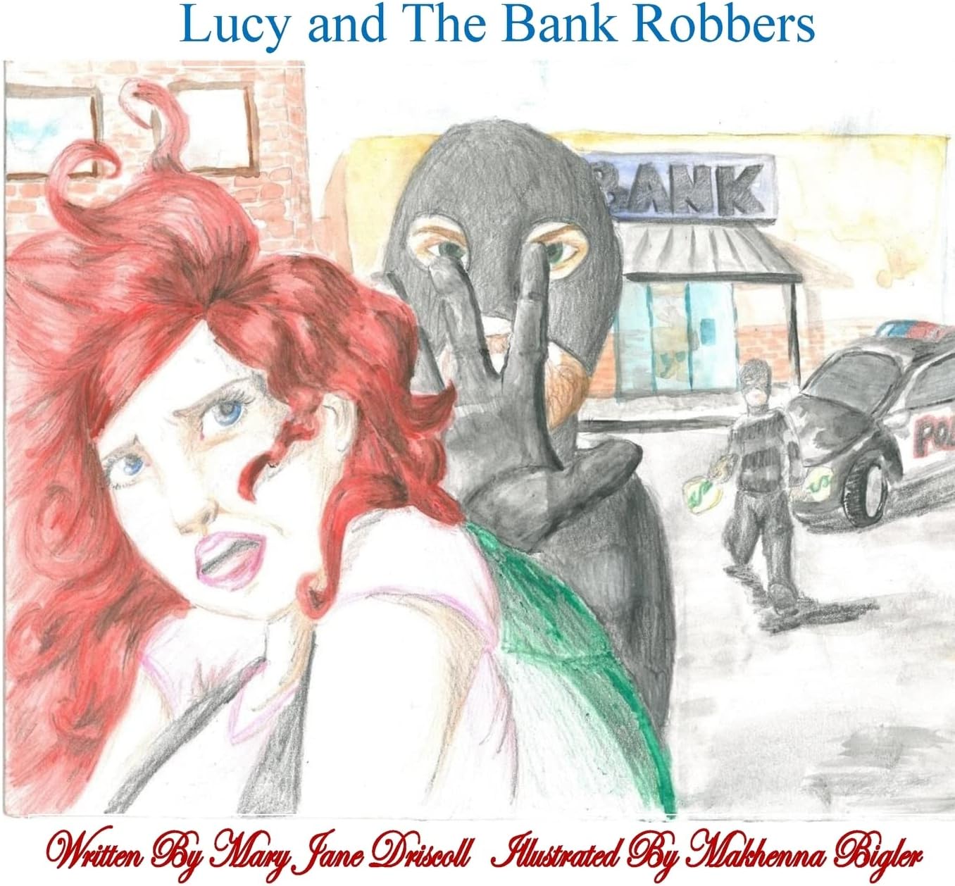 Lucy and The Bank Robbers
