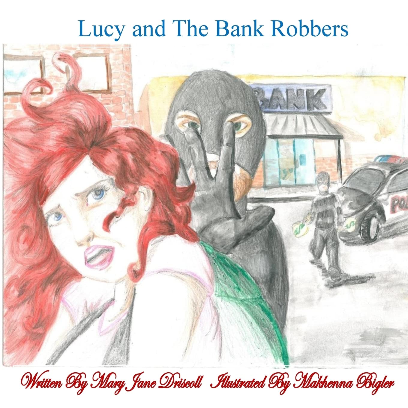 Lucy and The Bank Robbers