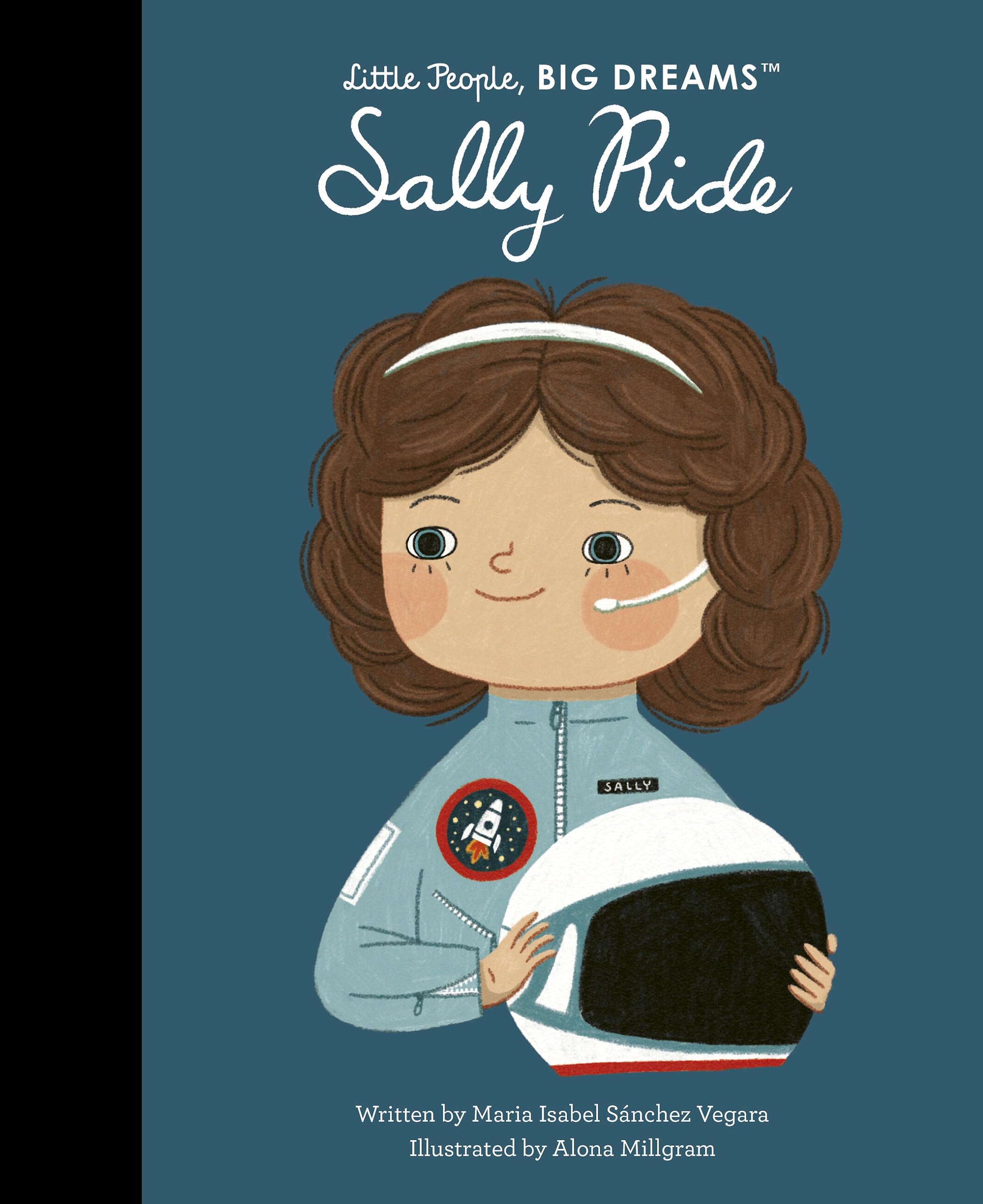 Sally Ride (Little People, BIG DREAMS, 110)