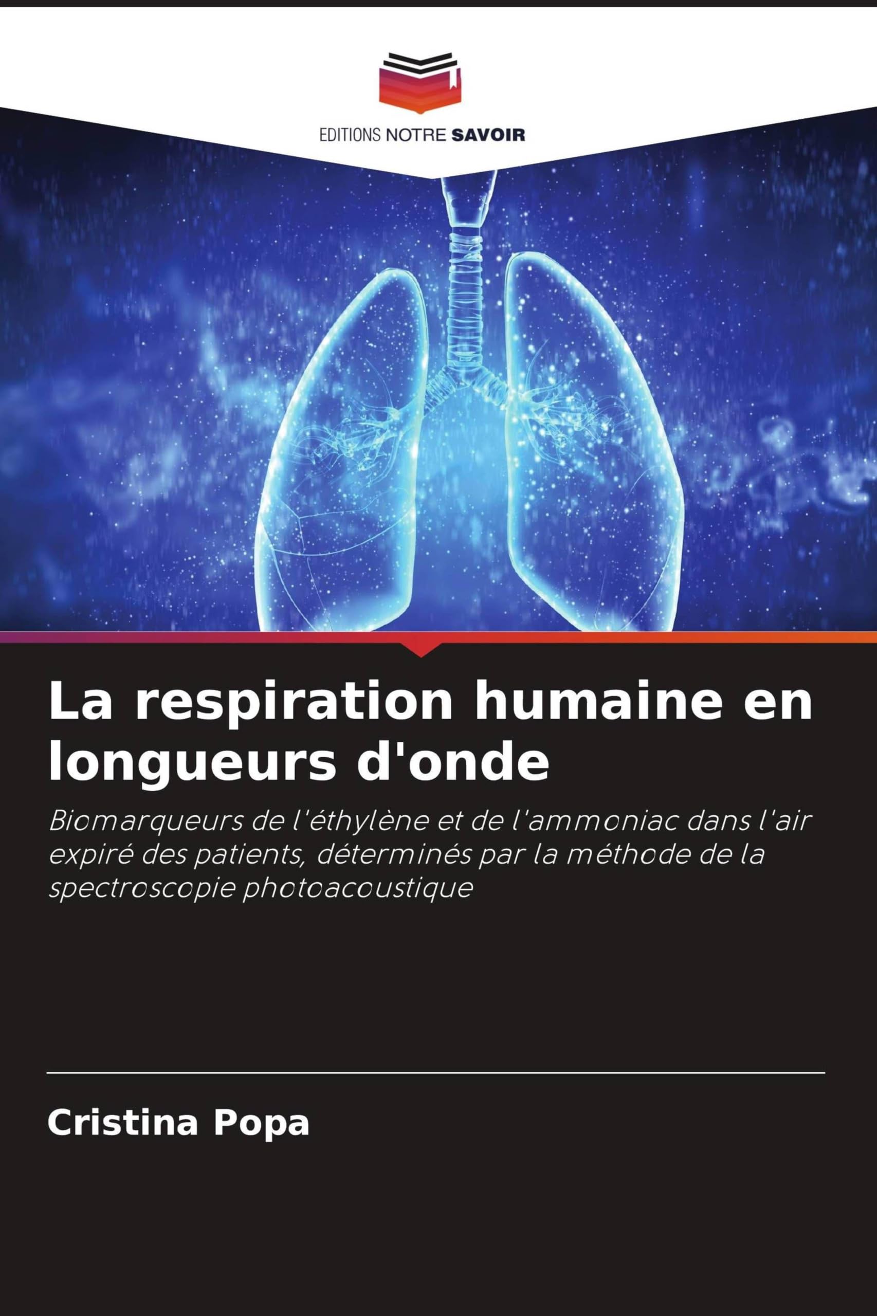 La respiration humaine en longueurs d'onde: Biomarqueurs de l'éthylène et de l'ammoniac dans l'air expiré des patients, déterminés par la méthode de la spectroscopie photoacoustique