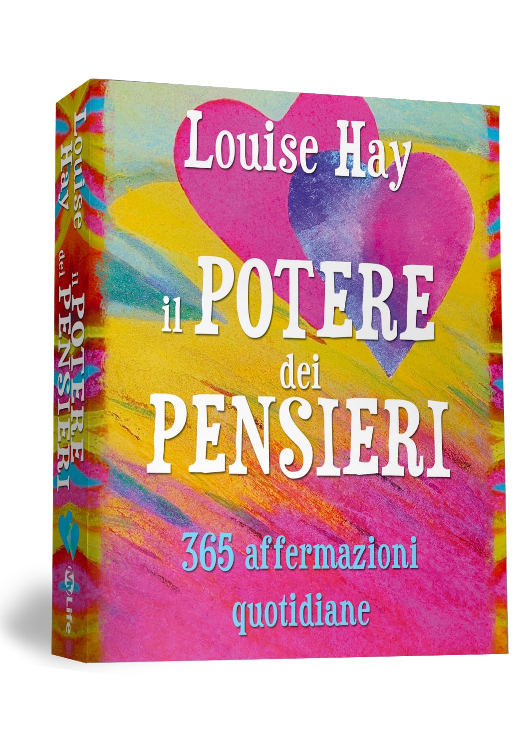 Il potere dei pensieri. 365 affermazioni quotidiane