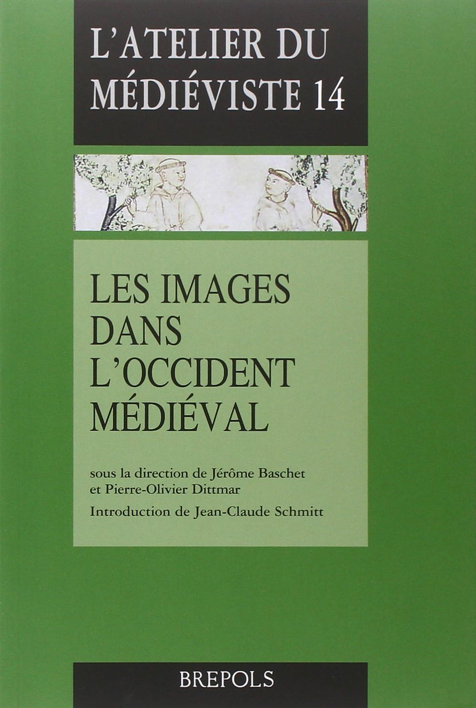 Les Images Dans l'Occident Medieval (L'Atelier Du Medieviste) (French Edition)