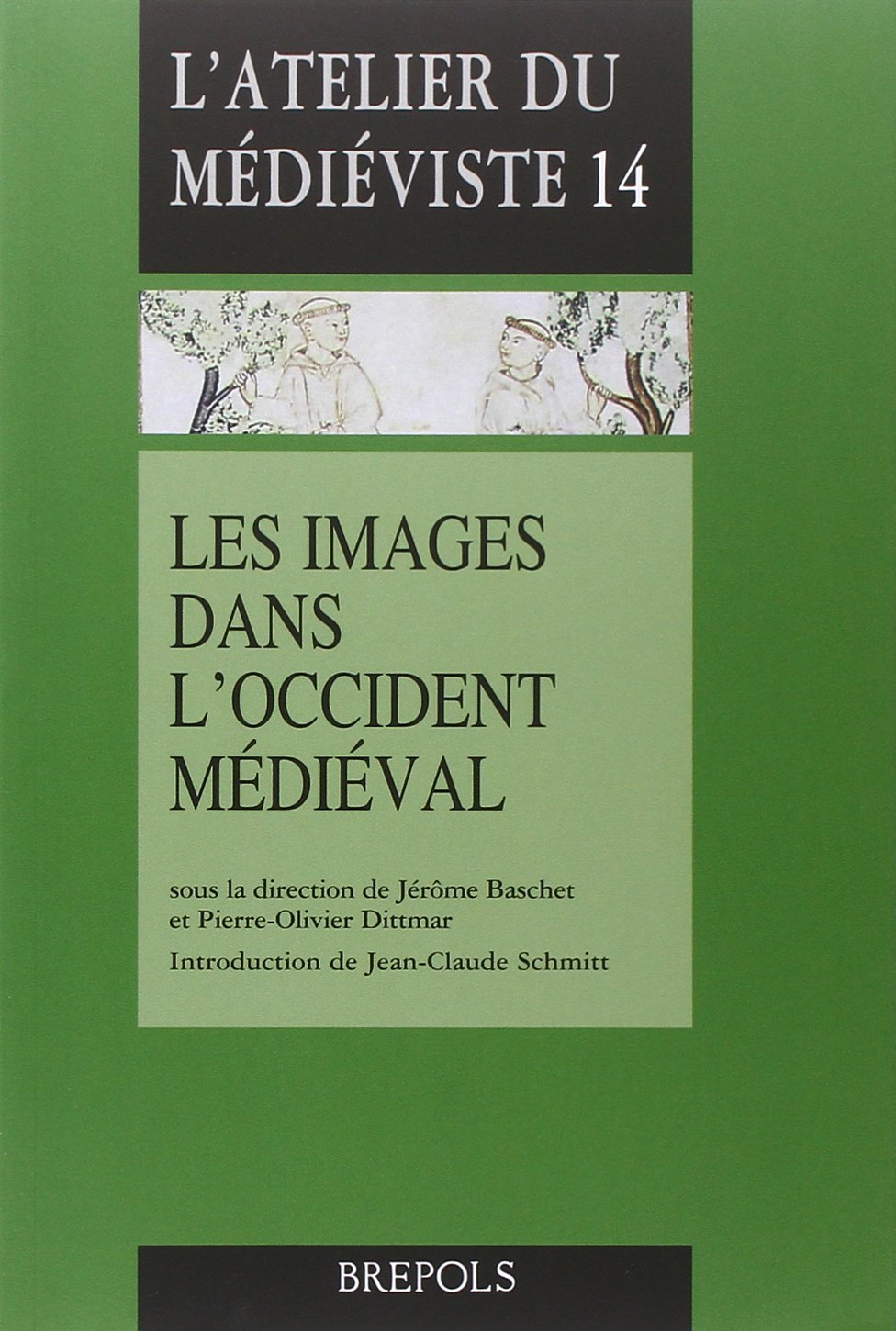 Les Images Dans l'Occident Medieval (L'Atelier Du Medieviste) (French Edition)