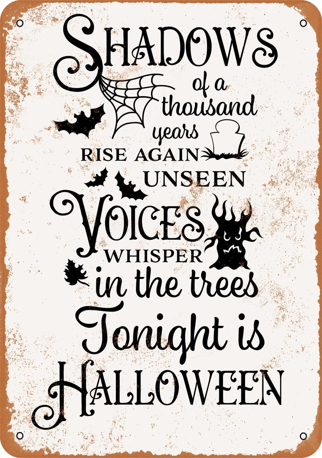 Miaomansenstore Metal Sign - Shadows Of A Thousand Years Tonight Is Halloween - Vintage Look Home Decor
