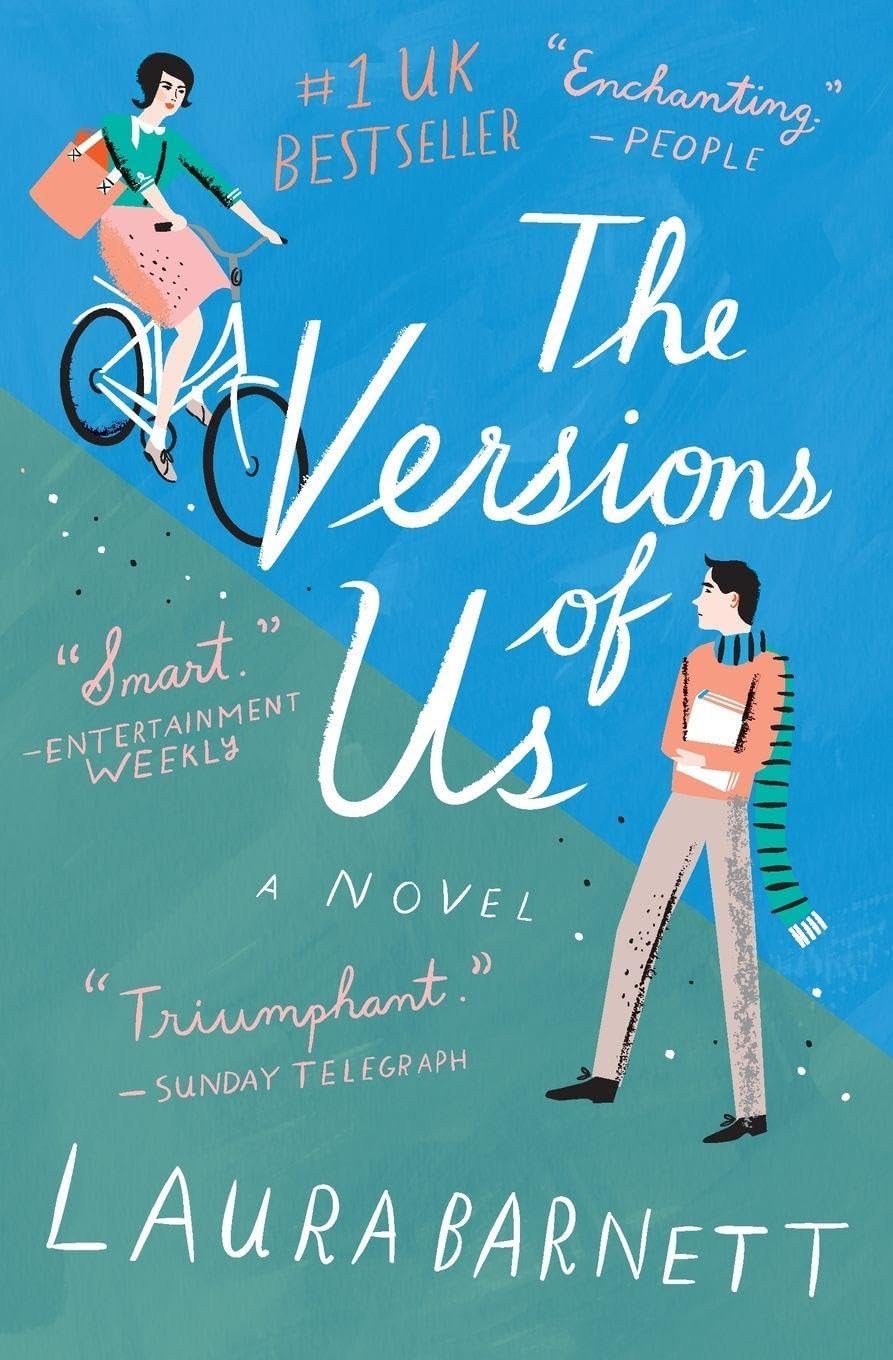 The Versions Of Us: A #1 UK Bestselling British Romance – For Fans of Sliding Doors and One Day