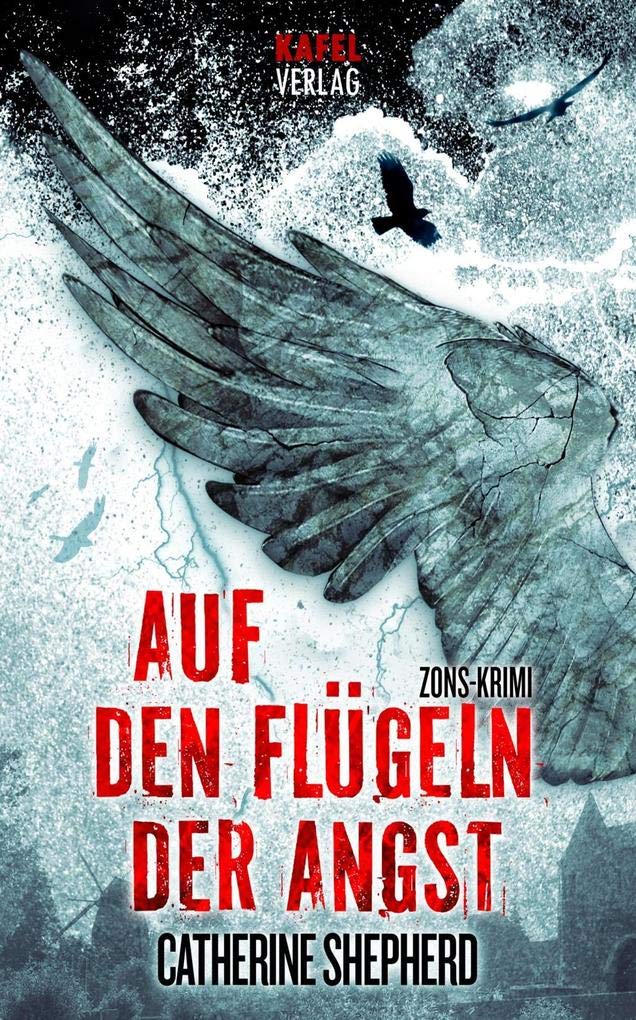 Auf den Flügeln der Angst: Zons-Krimi (Zons Thriller)