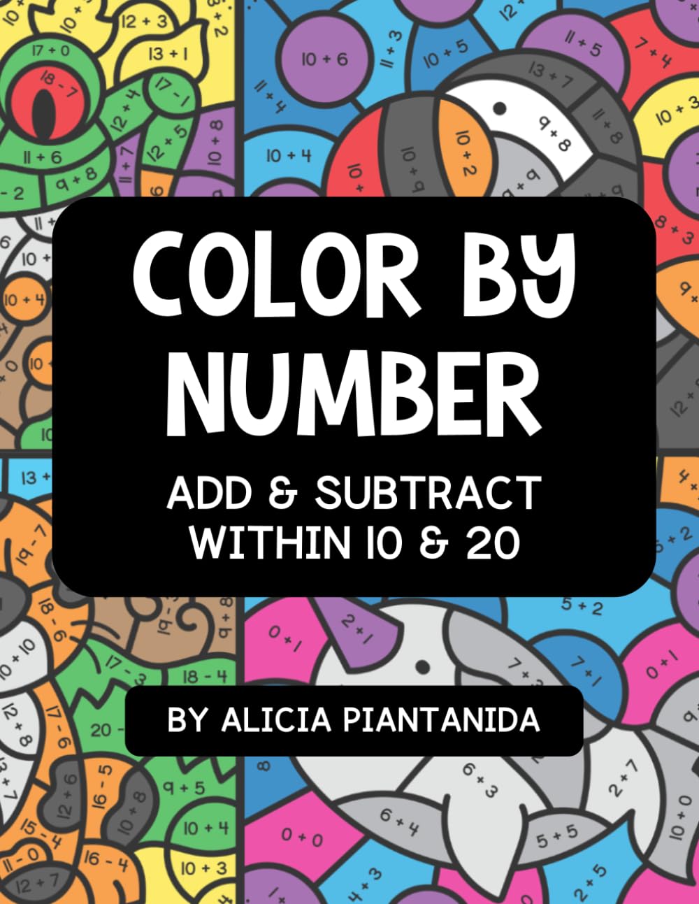 Color By Number: Addition & Subtraction Workbook: Animal Themed Color By Code | Add & Subtract Within 10 & 20 (Fun With Facts)