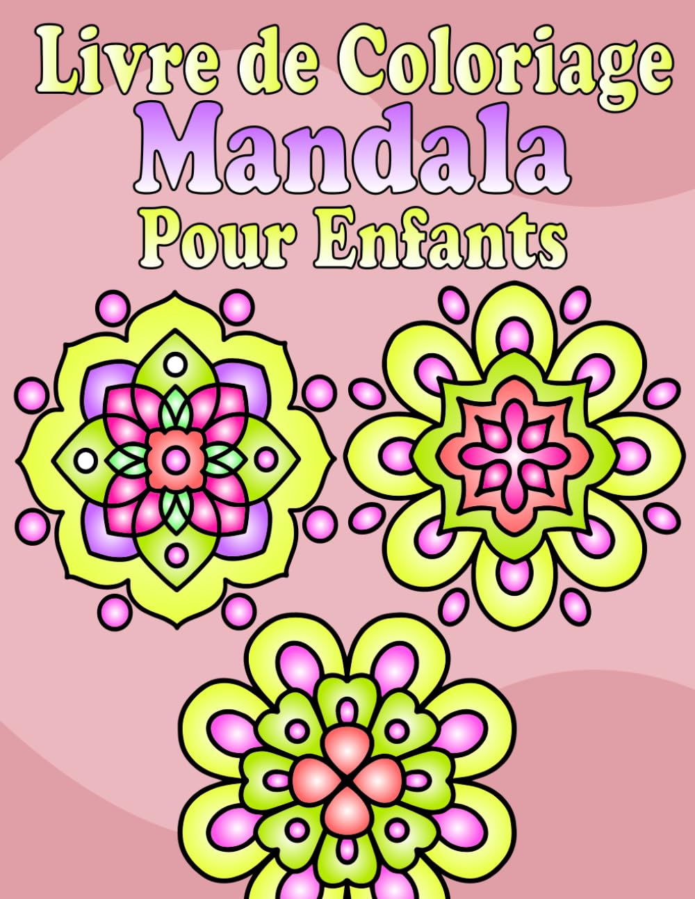 Livre de coloriage Mandala: 50 beaux coloriages de mandalas simples pour enfants à partir de 3 ans