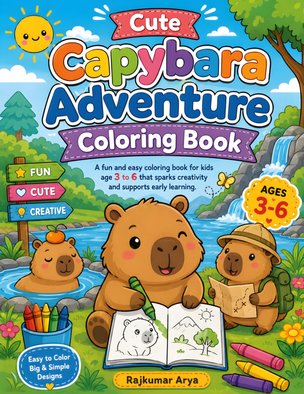 Cute Capybara Adventure Coloring Book for Kids Ages 3-6: Fun and Easy Coloring Pages Featuring Adorable Capybara Adventures | Cute Animal Coloring ... Toddlers, Preschoolers, and Kindergarten Kids
