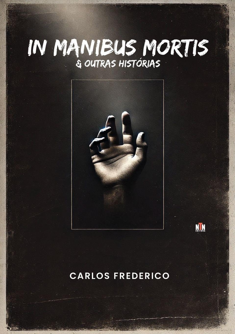 In Manibus Mortis & Outras Histórias