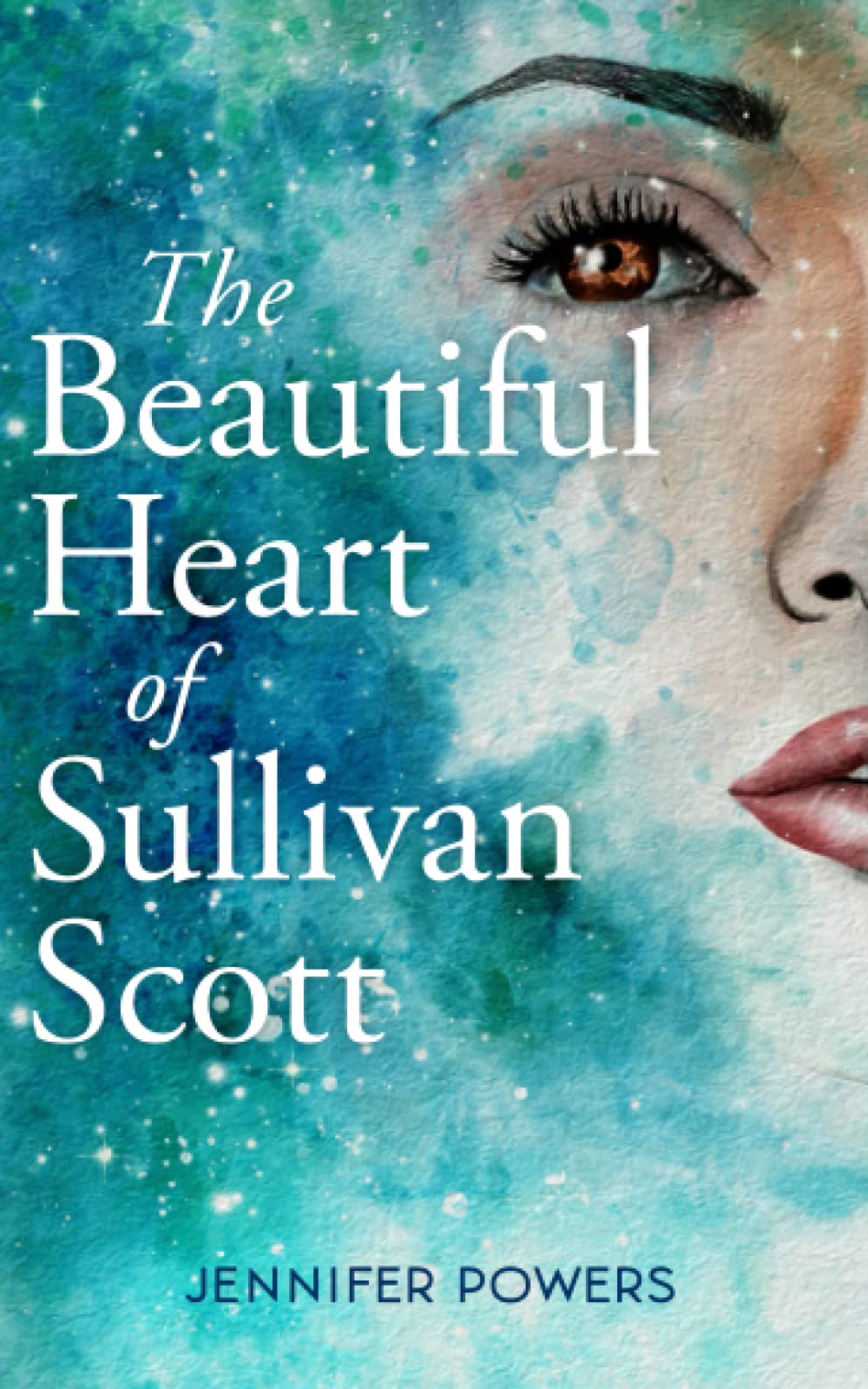 The Beautiful Heart of Sullivan Scott