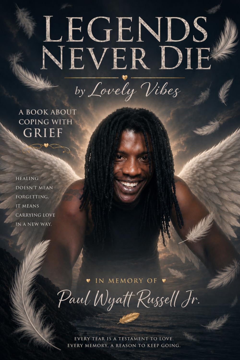 Legends Never Die: A Book About Coping with Grief