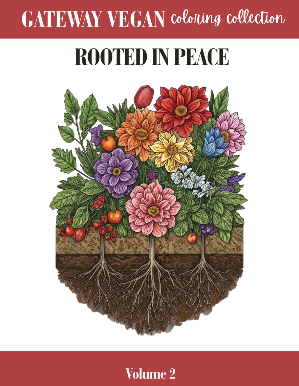 Rooted In Peace: An Adult Coloring Book for Mindfulness and Inner Calm (Peaceful Garden Series)