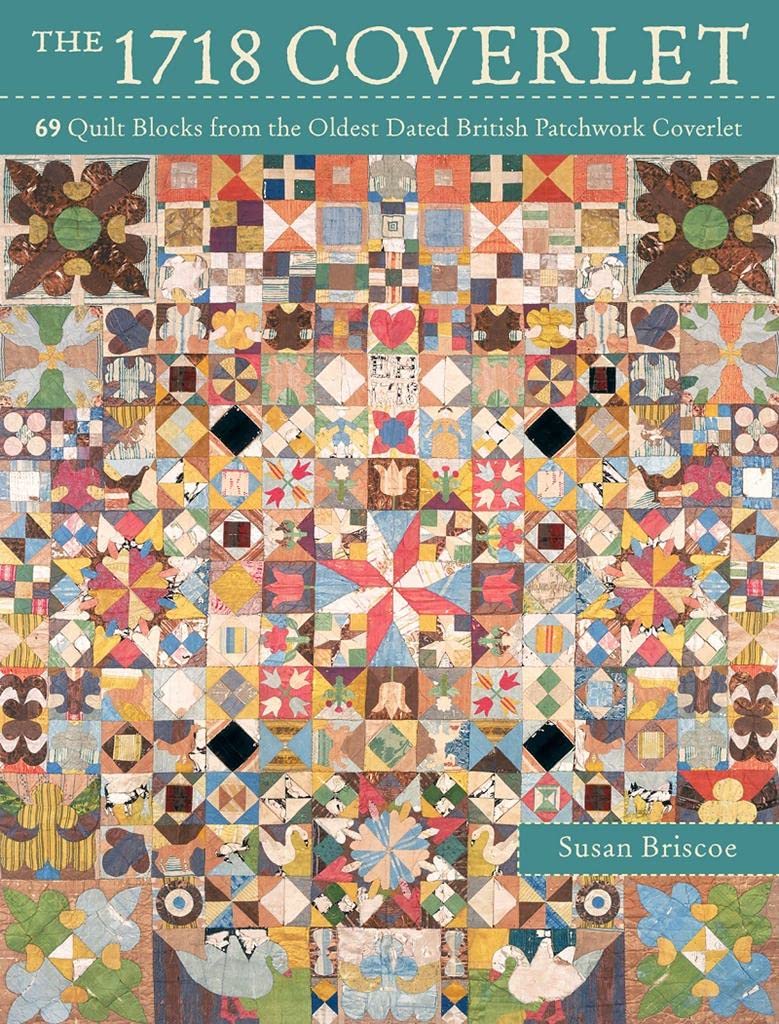 The 1718 Coverlet 69 quilt blocks from... by Briscoe, Susan