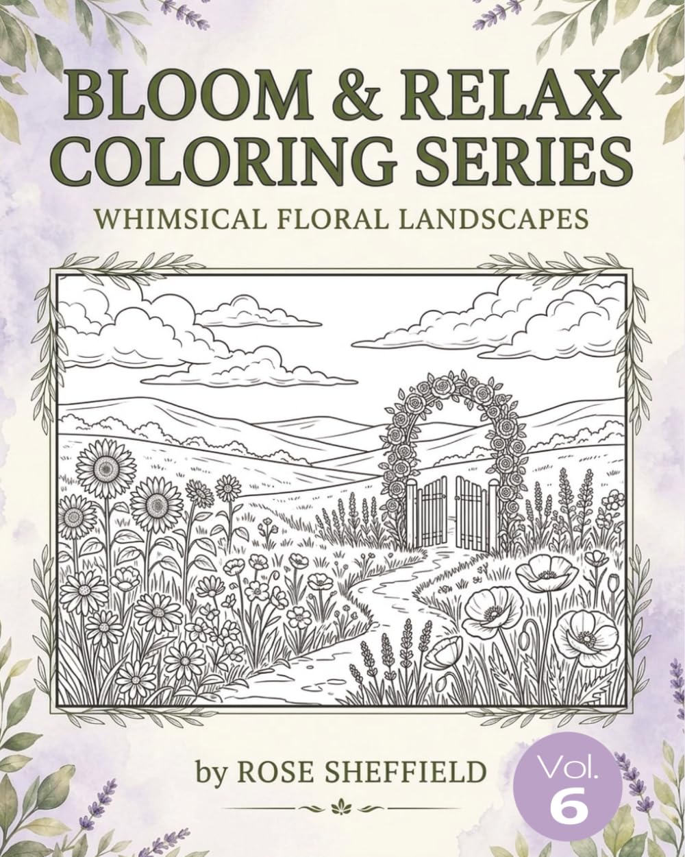 Bloom & Relax Coloring Series: Whimsical Floral Landscapes: Volume 6