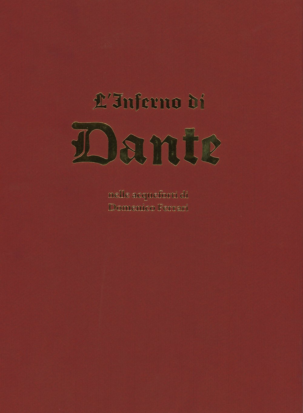 L'inferno Di Dante Nelle Acqueforti Di Domenico Ferrari. Ediz. Illustrata - 4