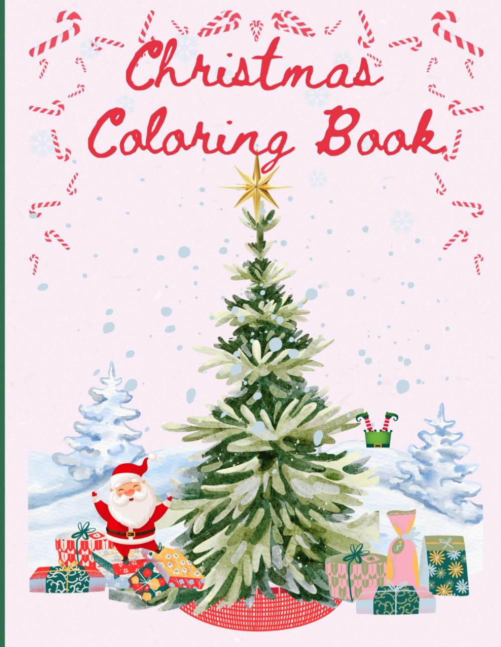 Christmas Coloring Book: Cozy Beautiful Coloring Pages With Traditional Winter Designs For All Ages