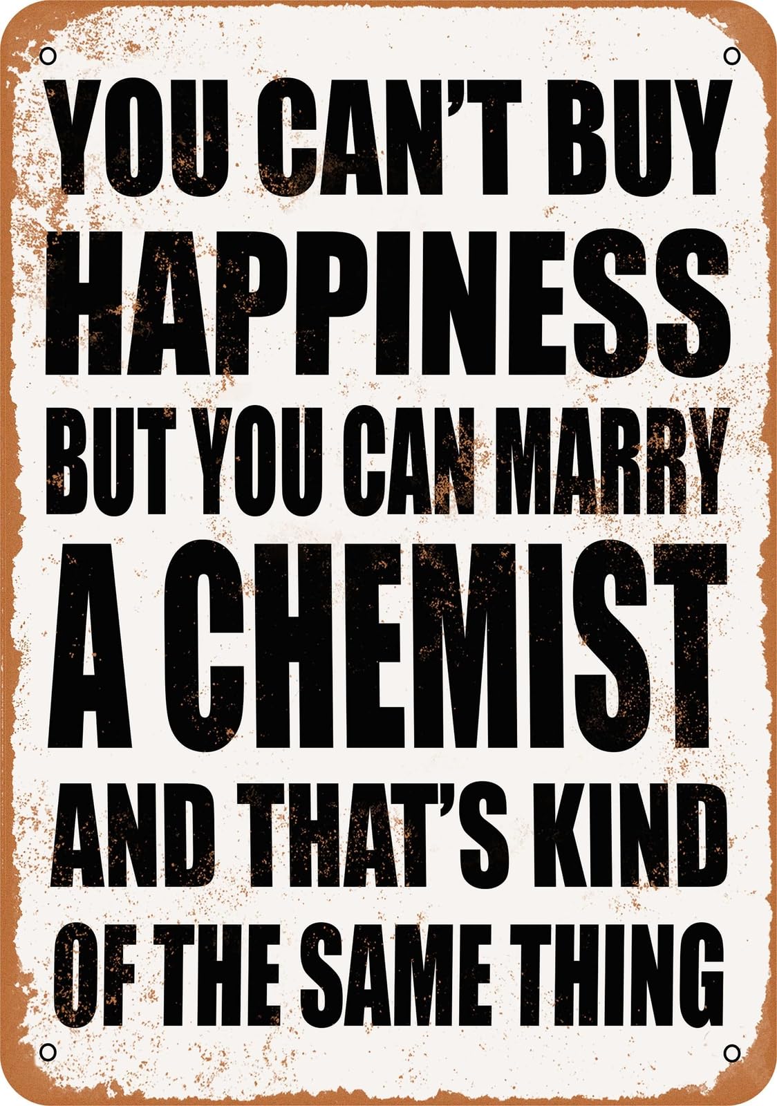 Metal Sign - Marry a CHEMIST - Vintage Look home decor