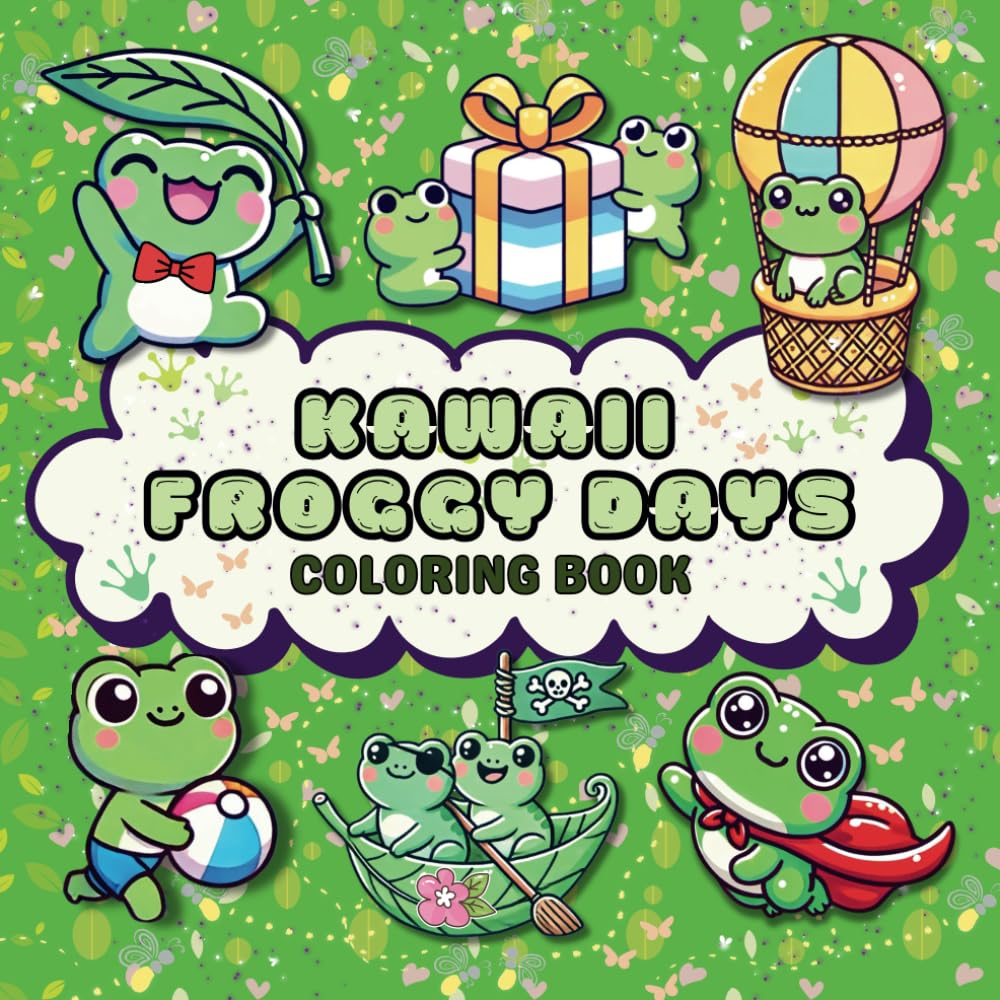 Kawaii Froggy Days Coloring Book: Cute and Easy Frog-Themed Adventures for Kids and Adults