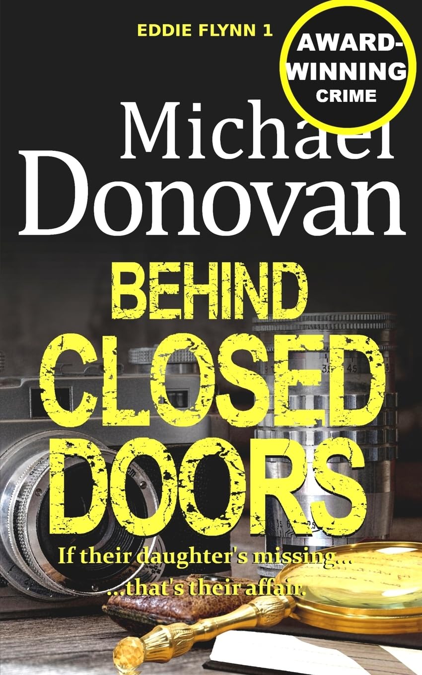 Behind Closed Doors: Volume 1 (Eddie Flynn)