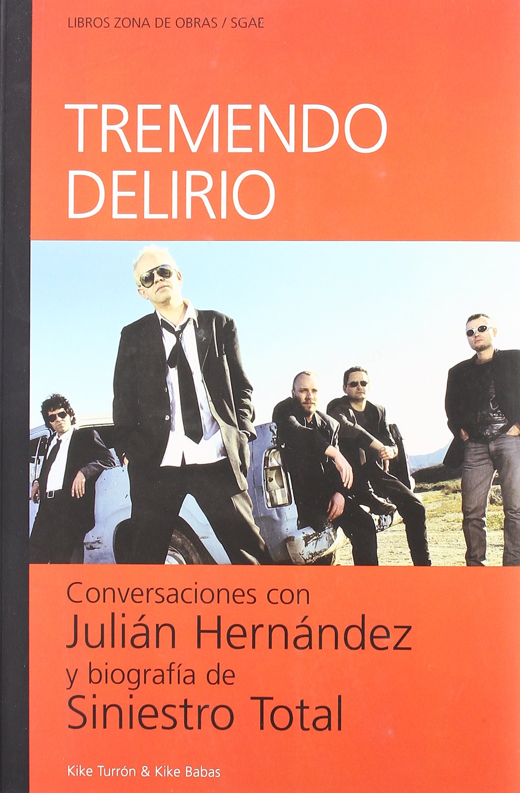 Livre Tremendo delirio Siniestro Total pour vos soirées de lecture rock