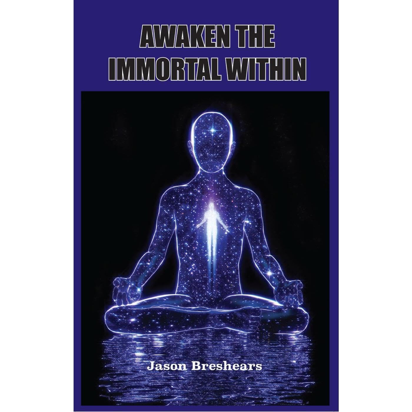 Awaken the Immortal Within