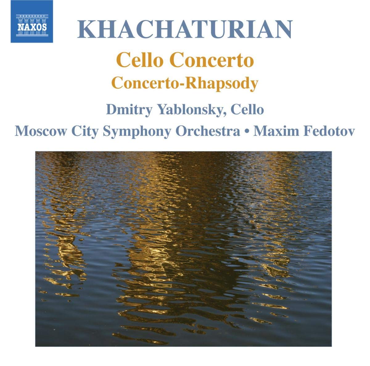 Khachaturian: Cello Concerto / Concerto-Rhapsody