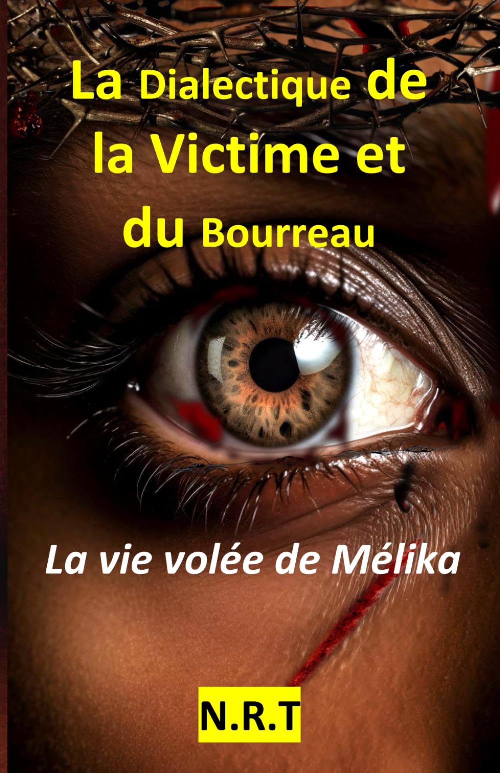La dialectique de la victime et du bourreau: La vie volée de Mélika