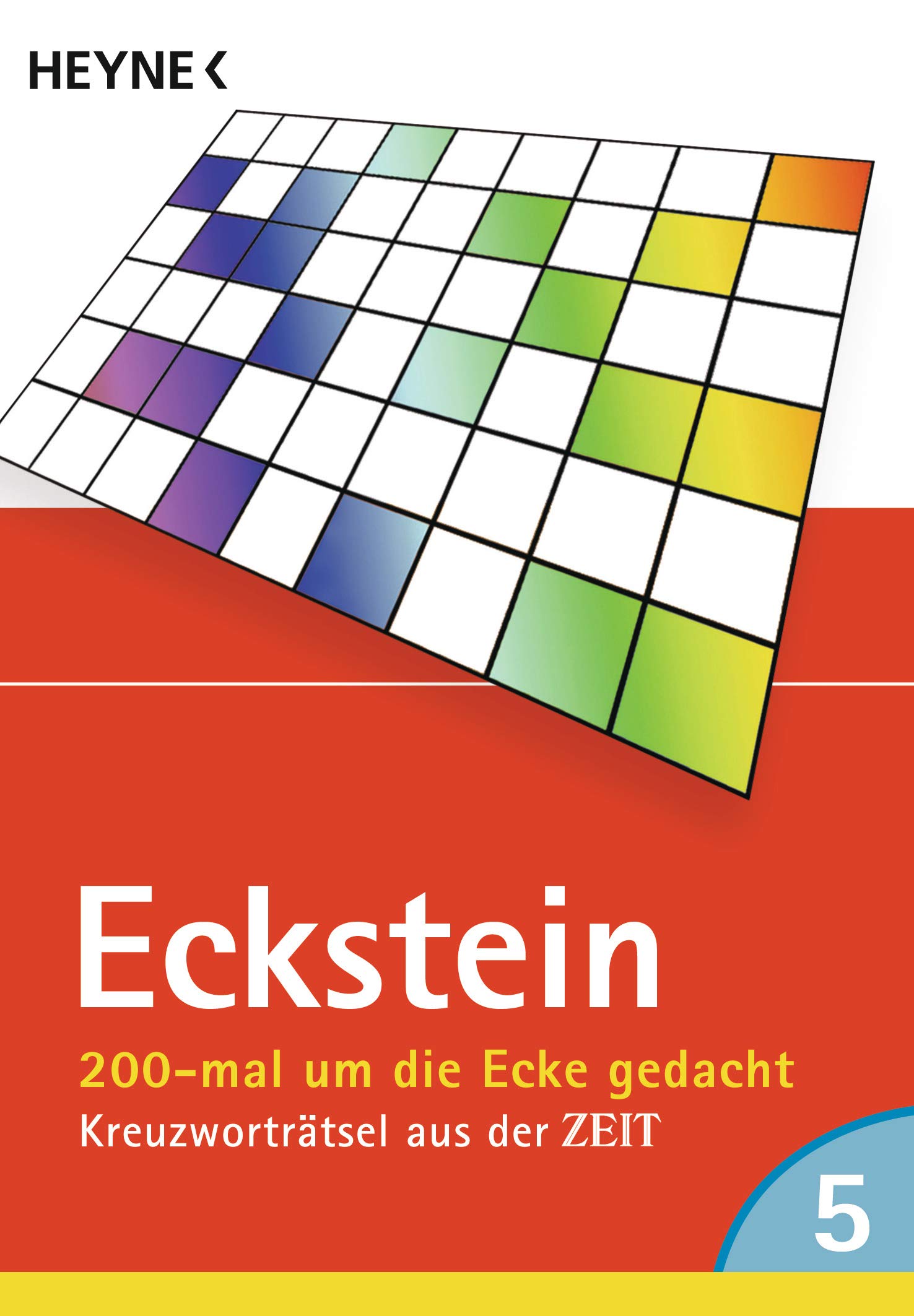 200-mal um die Ecke gedacht, Band 5: Kreuzworträtsel aus der ZEIT