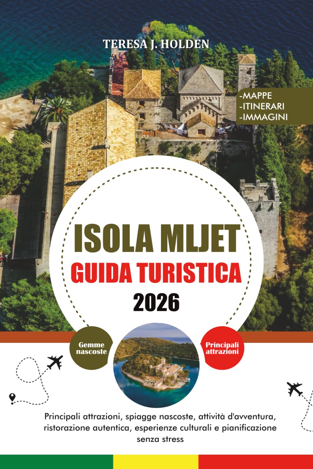 ISOLA MLJET GUIDA TURISTICA 2026: Principali attrazioni, spiagge nascoste, attività d'avventura, ristorazione autentica, esperienze culturali e pianificazione senza stress